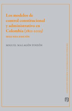 portada Los modelos de control administrativo en Colombia (1811-2023). Segunda edición (in Spanish)