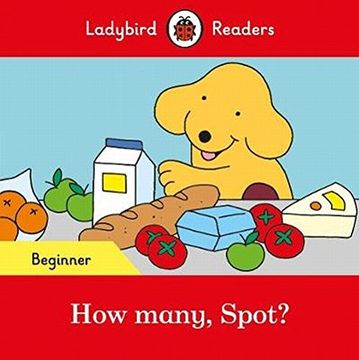 portada How Many, Spot? - Ladybird Readers Beginner Level (en Inglés)