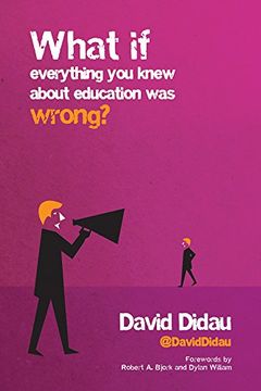 portada What if everything you knew about education was wrong?
