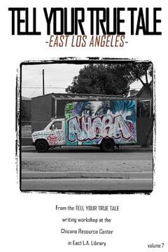 portada Tell Your True Tale: East Los Angeles (en Inglés)