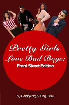 portada Pretty Girls Love Bad Boys: Front Street Edition