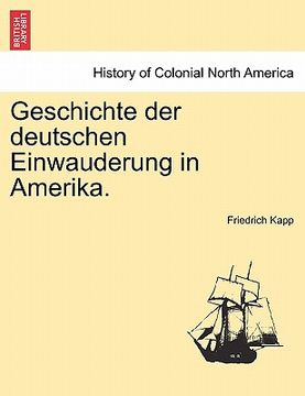 portada Geschichte Der Deutschen Einwauderung in Amerika. (en Alemán)