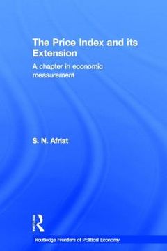 portada the price index and its extension: a chapter in economic measurement (en Inglés)