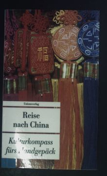 portada Reise Nach China: Kulturkompass Fürs Handgepäck. (en Alemán)