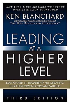 portada Leading at a Higher Level: Blanchard on Leadership and Creating High Performing Organizations (in English)