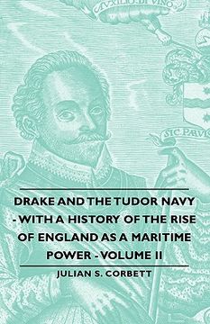 portada drake and the tudor navy - with a history of the rise of england as a maritime power - volume ii (en Inglés)