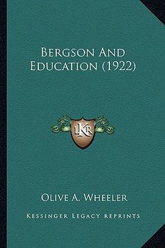 portada bergson and education (1922) (en Inglés)