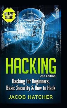portada Hacking: Hacking For Beginners and Basic Security: How To Hack (en Inglés)