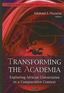portada transforming the academia: exploring african universities in a comparative context (in English)