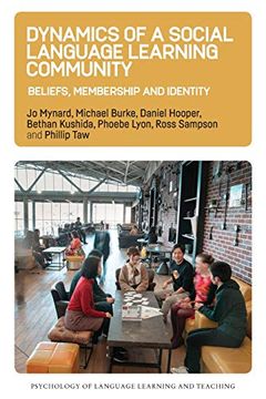 portada Dynamics of a Social Language Learning Community: Beliefs, Membership and Identity: 9 (Psychology of Language Learning and Teaching) (en Inglés)