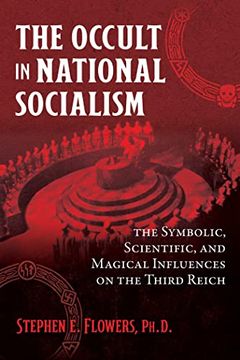 portada The Occult in National Socialism: The Symbolic, Scientific, and Magical Influences on the Third Reich (en Inglés)