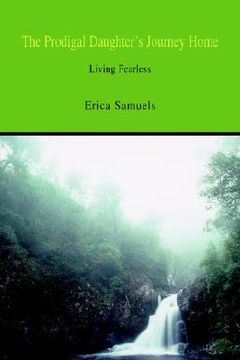 portada the prodigal daughter's journey home: living fearless (in English)