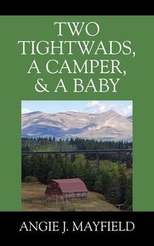 portada Two Tightwads, a Camper, & a Baby (en Inglés)