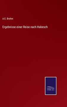 portada Ergebnisse einer Reise nach Habesch (in German)