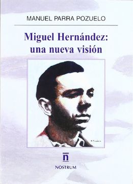 portada Miguel Hernández: una nueva vision
