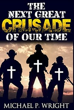 portada The Next Great Crusade of Our Time (World Crusade)