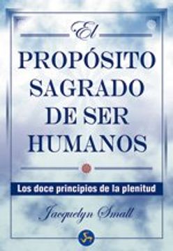 portada El Proposito Sagrado de ser Humanos (in Spanish)
