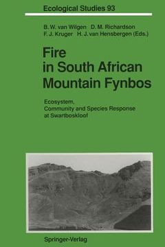 portada fire in south african mountain fynbos: ecosystem, community and species response at swartboskloof (en Inglés)