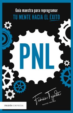 portada PNL. Guía maestra para reprogramar tu mente hacia el éxito