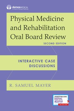 portada Physical Medicine and Rehabilitation Oral Board Review: Interactive Case Discussions (in English)