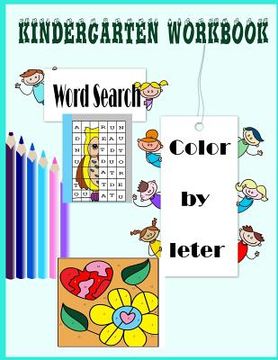 portada Kindergarten workbook color by letter word search: Children's Book/Color by letter/word search/ coloring / Kids workbook/ activity book/ Family relati (en Inglés)