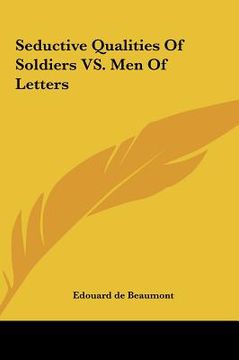 portada seductive qualities of soldiers vs. men of letters (in English)