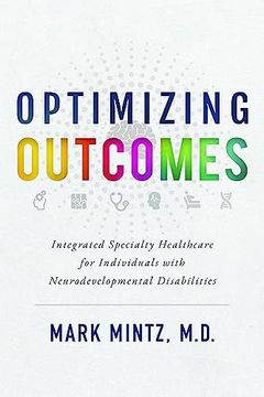 portada Optimizing Outcomes: Integrated Specialty Healthcare for Individuals With Neurodevelopmental Disabilities 