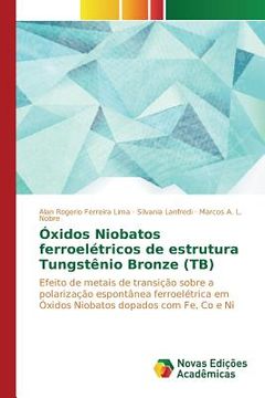portada Óxidos Niobatos ferroelétricos de estrutura Tungstênio Bronze (TB) (in Portuguese)