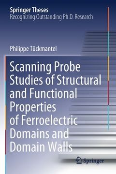 portada Scanning Probe Studies of Structural and Functional Properties of Ferroelectric Domains and Domain Walls (en Inglés)