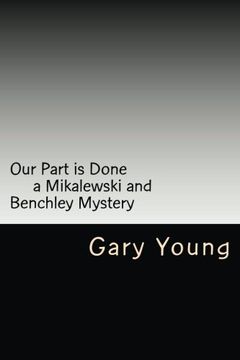 portada Our Part is Done: a Mikalewski and Benchley mystery