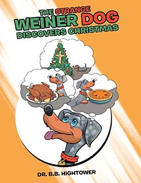 portada The Strange Weiner dog Discovers Christmas (en Inglés)