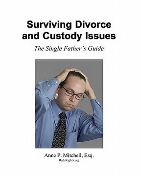 portada surviving divorce and custody issues: the single father's guide (en Inglés)