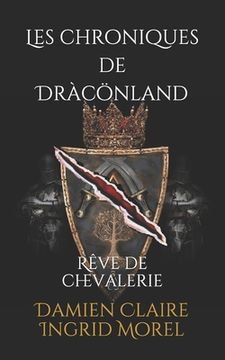 portada Les chroniques de Dràcönland: Rêve de chevalerie