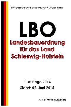portada Landesbauordnung für das Land Schleswig-Holstein (LBO) vom 22. Januar 2009 (en Alemán)