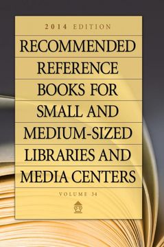 portada Recommended Reference Books for Small and Medium-Sized Libraries and Media Centers: 2014 Edition, Volume 34 (in English)