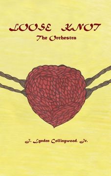 portada Loose Knot: The Orchestra (en Inglés)