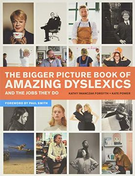 portada The Bigger Picture Book of Amazing Dyslexics and the Jobs They do (en Inglés)