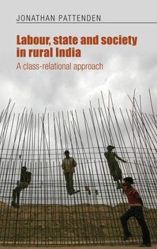 portada Labour, State and Society in Rural India: A Class-Relational Approach (in English)
