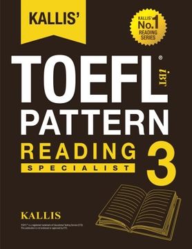 portada Kallis'Ibt Toefl Pattern Reading 3: Specialist: Volume 3 (en Inglés)