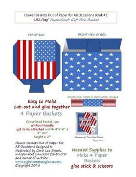 portada Flower Baskets Out of Paper for All Occasions Book 43: USA Flag PaperCraft Gift Box Basket (en Inglés)