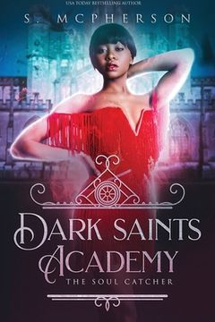 portada Dark Saints Academy: The Soul Catcher (en Inglés)