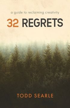portada 32 Regrets: A Guide to Reclaiming Creativity (in English)