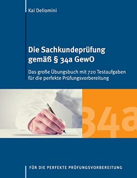 portada Die Sachkundeprüfung Gemäß § 34a Gewo: Das Große Übungsbuch mit 720 Testaufgaben für die Perfekte Prüfungsvorbereitung (German Edition) (en Alemán)
