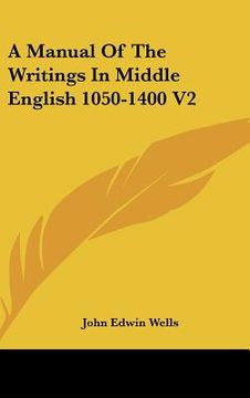 portada a manual of the writings in middle english 1050-1400 v2 (en Inglés)