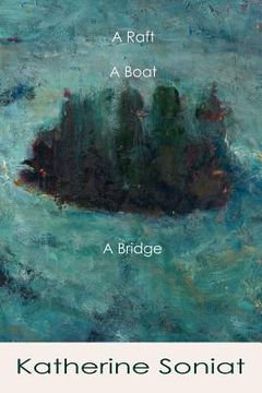 portada a raft, a boat, a bridge (en Inglés)