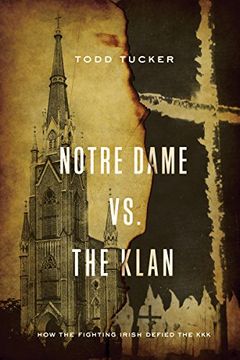 portada Notre Dame vs. The Klan: How the Fighting Irish Defied the kkk (en Inglés)