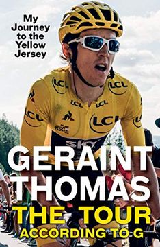 portada The Tour According to g: My Journey to the Yellow Jersey (in English)
