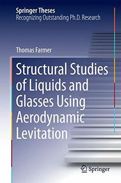 portada Structural Studies of Liquids and Glasses Using Aerodynamic Levitation (Springer Theses)