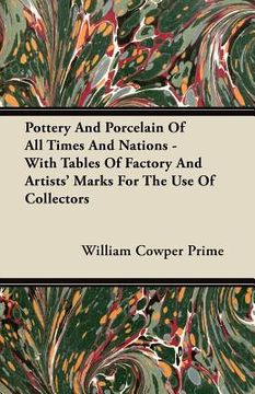 portada pottery and porcelain of all times and nations - with tables of factory and artists' marks for the use of collectors (in English)