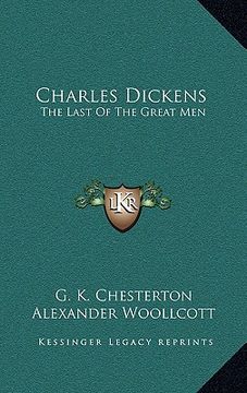 portada charles dickens: the last of the great men (en Inglés)